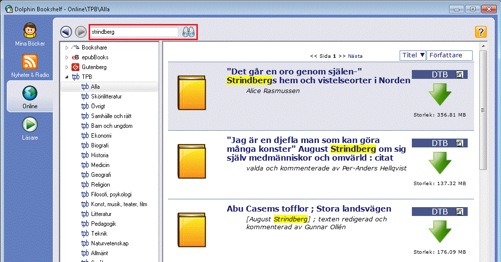 EasyBookshelf Hjälp 5) Ange dina sökord i sökfältet längst upp i EasyBookshelf, exempelvis "Strindberg"