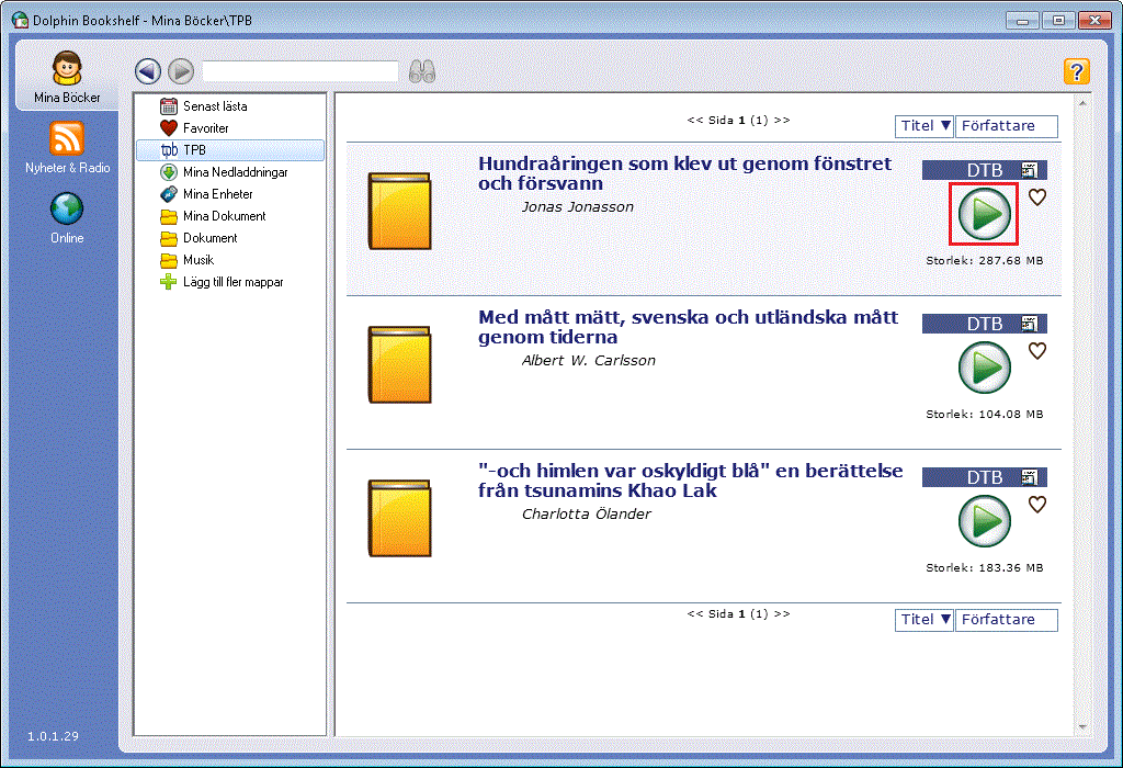 EasyBookshelf Hjälp 2) Tryck på knappen "Spela". EasyBookshelf öppnar boken i den inbyggda läsaren eller i standardprogrammet för den aktuella boktypen.