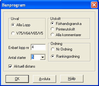 Program 4.2.6 26 Banprogram Du kan skriva ut banprogrammet för alla lopp eller för loppen inom tex V75. Du kan även välja enstaka lopp. Banprogrammet visas på skärm och kan skrivas ut på skrivare.