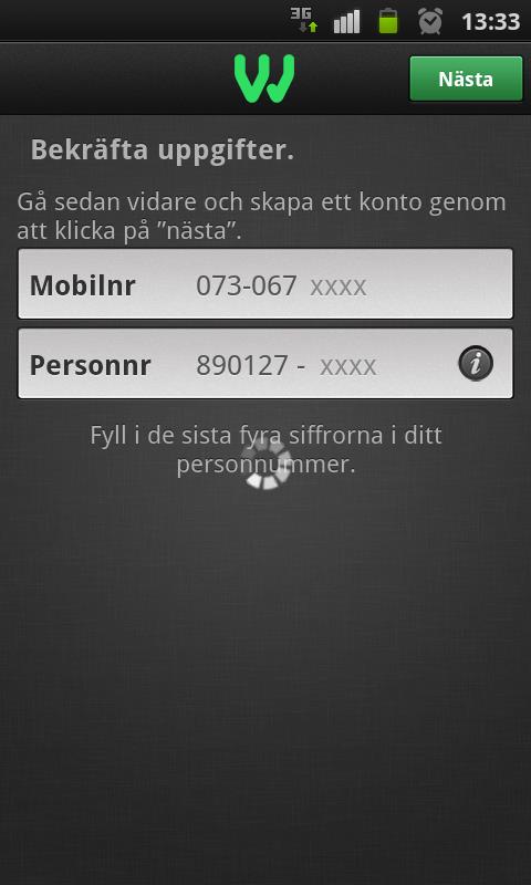 2.3.2 Registrering via WyWallets mobilapplikation Användare av företagsabonnemang eller kontantkort, samt de privatabonnemangsanvändare som önskar använda en annan betalform än tillägg på