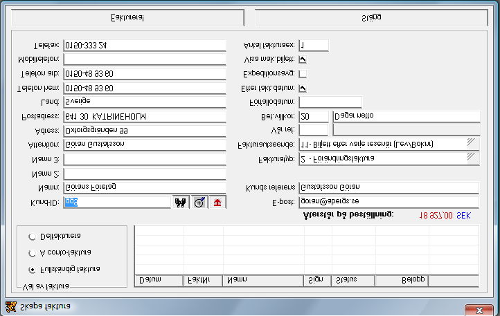 Direkt från ordern Fakturan skrivs ut direkt från ordern på det belopp som återstår att betala. Se exempel längre fram i dokumentet. Du kan ta ut en acontofaktura på valfritt belopp.