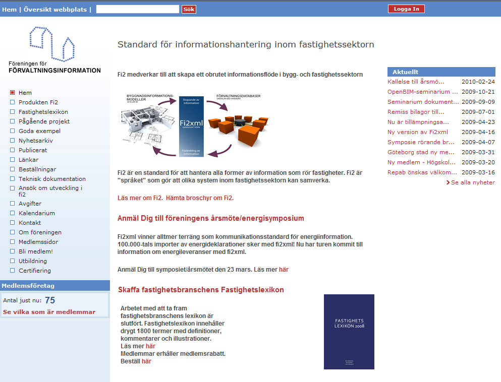Besök vår webbplats Aktuell information om Föreningen för FörvaltningsInformation och ser