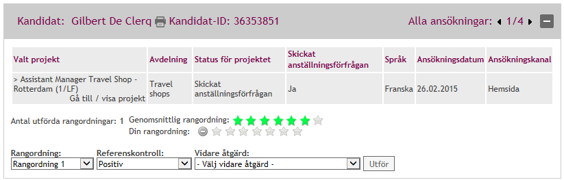 Kontakta mig för ny tidpunkt Jag vill återkalla min ansökan Kandidaten har ej möjlighet att närvara under den föreslagna tiden/datumet och önskar därför en ny tidpunkt Kandidaten önskar ej längre att