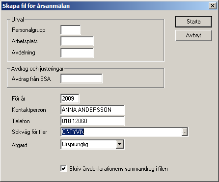 LÖNERÄKNING OCH PERIODISKA RUTINER 139 Skapa fil för årsanmälan till skatteverket Årsanmälan till skatteverket görs inte genom utskrift till papper utan genom skapandet av en fil.
