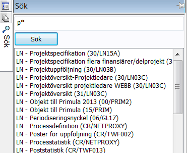 Användning av jokertecken Jokertecknet * tillåts. Listan med resultat visar objekten som matchar din sökning och visar till exempel fönstrets rubrik och dess modulkod.