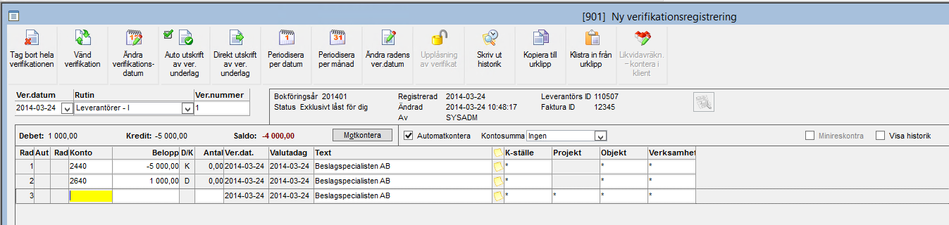 Registrering av leverantörsfakturor består av två bilder om fakturan konteras direkt; en som sparas i reskontran och en som avser verifikatet i redovisningen.