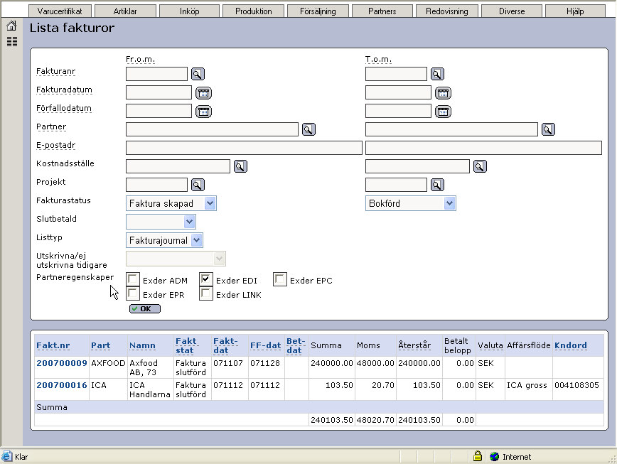 I exemplet ovan är egenskapen för Exder EDI ikryssad vi får då fram alla fakturor för partners som vi markerat ha egenskapen Exder EDI, dvs Axfood och ICA.