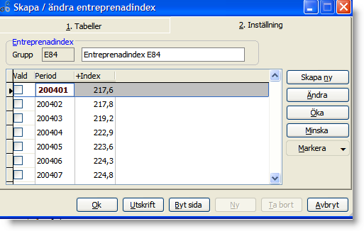 Entreprenadindex Entreprenadindex används när projekt i Entré lyftplansfakturering ska faktureras med indexuppräkning.