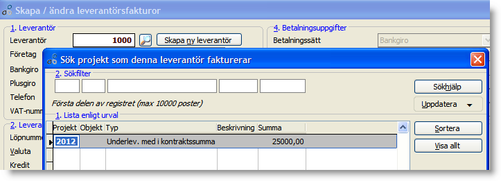 Underleverantör med eget anbud En underleverantör som redovisas mot beställaren bör ha ett eget kontrakt som faktureras utanför huvudanbudet.