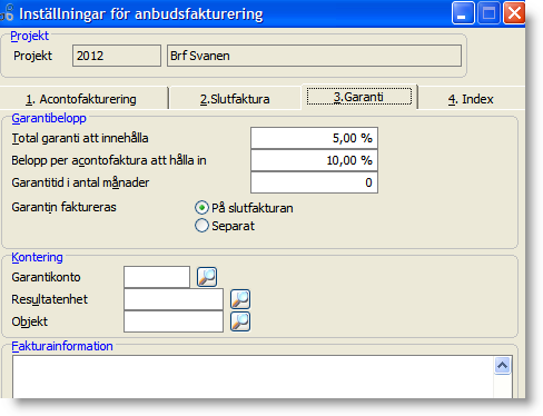 Total garanti att innehålla Total garanti i % av anbudssumman som skall innehållas på varje acontofaktura. Skall inte garanti innehållas på projektet anges 0 %.