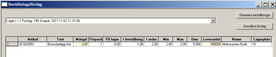 Beställningsförslaget startas från menypunkten Faktura Lager Beställningsförslag. Starta genom att svara Ja på frågan.