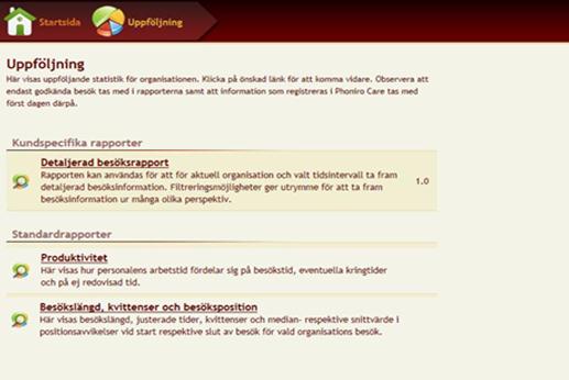 ParaGå Web - Uppföljning Rapporterna har stora variationsmöjligheter och är väldigt