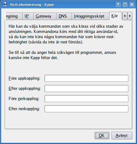 4.6 Fliken Kör Abonnemangsfliken Kör Här kan du välja kommandon som körs vid vissa steg i anslutningen.