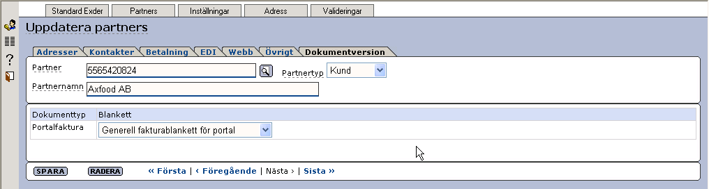 Flik Partner/Dokumentversion Under fliken Dokumentversion anges typ av fakturablankett. Detta är inställt av Expert Systems kundtjänst.