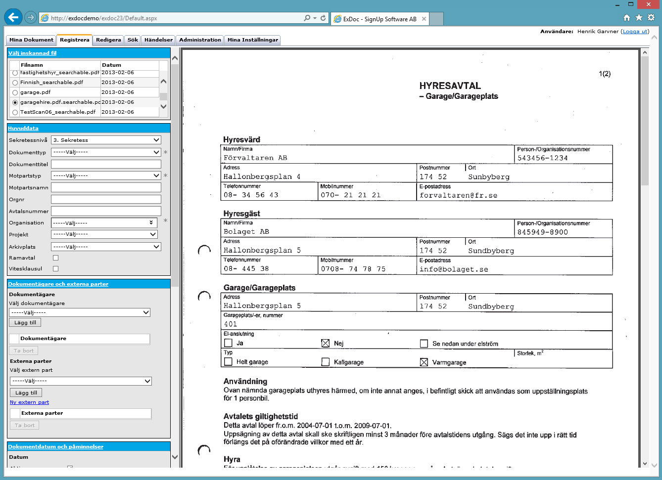 Ta ut rapporter och exportera all data till Excel. Genererar en enkel och flexibel överblick över valda dokument. Registreringsvyn.