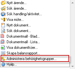 Behörighet Behörighetgrupper Administrera behörighetsgrupper som SYSADM Lägg