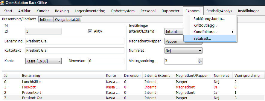 Betalsätt Här kan du lägga upp nya betalsätt att använda i ditt kassasystem. Flik (1) - Presentkort/Förskott Under denna flik hanterar du dina presentkort samt förskottsbetalningar.