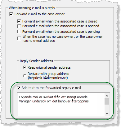 Text till vidarebefordrade svarsmail När Nilex Mail Service är inställd för att vidarebefordra svarsmail till ärendeägare (vanligtvis samma som handläggaren), kan du välja att lägga till en text.