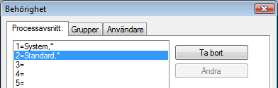 Dialog där en grupps behörighet i olika processavsnitt väljs. Till varje processavsnitt kopplas en larmgrupp.