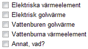 3 Bilaga 2. Enkät för värmesystem i småhus Enkät för värmesystem i egnahemshus 1. När är huset byggt? 2. Boendearealen i m 2 är 3. Ett hurudant värmesystem har du? 4.