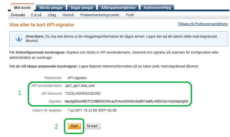 3.4. INSTÄLLNINGAR: BETALSÄTT 30 juni 2015 Figur 3.9: Paypal 1. Skapa ett betalsätt för Payson i din webbutik under Order -> Betalsätt. Se (3.