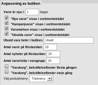 1.2. BUTIKSINSTÄLLNINGAR 30 juni 2015 Figur 1.2: Inställningar för butiken Anpassning av butiken - här ställer du bla in hur många varor du vill visa och hur länge en vara räknas som ny.