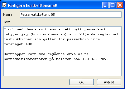 Skapa en kortkvittensmall 1. Klicka på Kortkvittensmall-knappen i huvudfönstret. Fönstret Kortkvittensmallar 2. Klicka på knappen Lägg till nertill i fönstret.