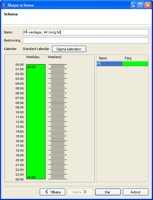 Fönster för ett Övrigt schema (För mer information om kalenderinställningar och dagtyperna Vardag/Helg, se avsnittet Om kalender på sidan 285.