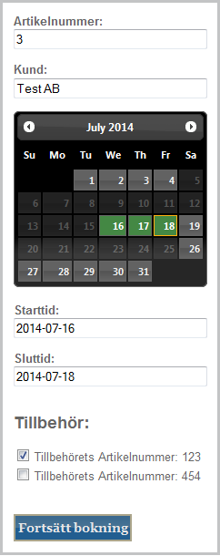 Väljer man då att boka maskinen till den 18 juli kommer 16-18 juli att markeras och fälten för start- och slutdatum fylls i automatiskt (se Figur 4.13).