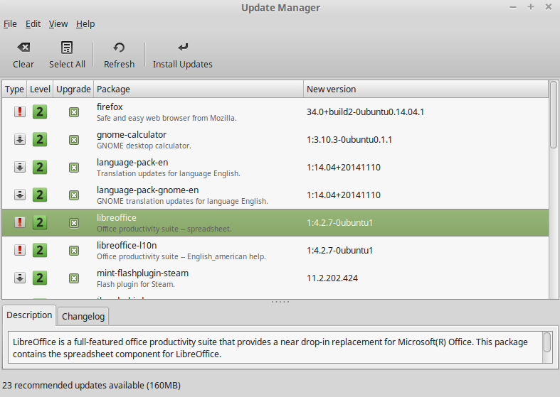 program sluta fungera (exempelvis VMWare och Virtualbox) som är nära kopplade till kärnan. Använda Uppdateringshanteraren Linux Mint kommer med ett verktyg kallat Uppdateringhanteraren.