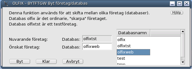 Byte av företag. OLFIX levereras med två företag/databaser, olfix och olfixtst.