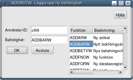 Behörighet. Behörighetssystemet används för att selektera behörighet till olika delar/program av OLFIX.