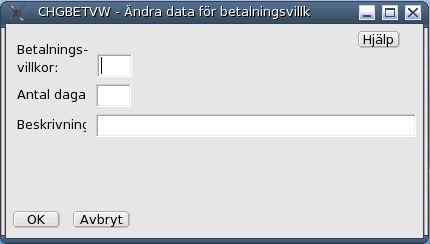 Ändra betalningsvillkor. För att ändra, rätta ett betalningsvillkor används programmet CHGBETVW. Administration Betalningsvillkor Ändra betalningsvillkor OBS!