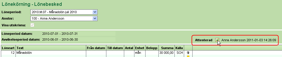 Du kan också attestera inne på lönebeskedet genom att markera rutan Attesterad.