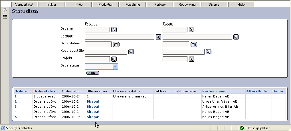 2.4 Utleverans 2.4.1 Slutför flera order/utleveranser samtidigt I Exder har vi som ni alla vet Statuslistan som visar status på order, deras utleveranser och fakturor.