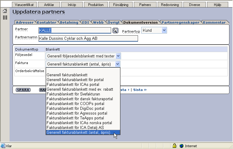 För befintliga partners behöver ni även gå in och ändra i rutin Uppdatera partners. 2.8 