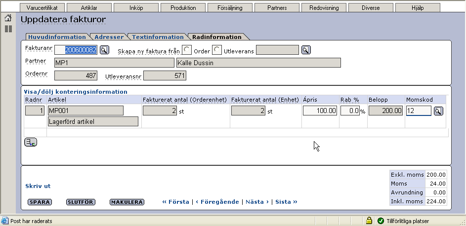 Fälten Fakturerat antal och Tot försäljningsbelopp hämtas från fakturan med ev.