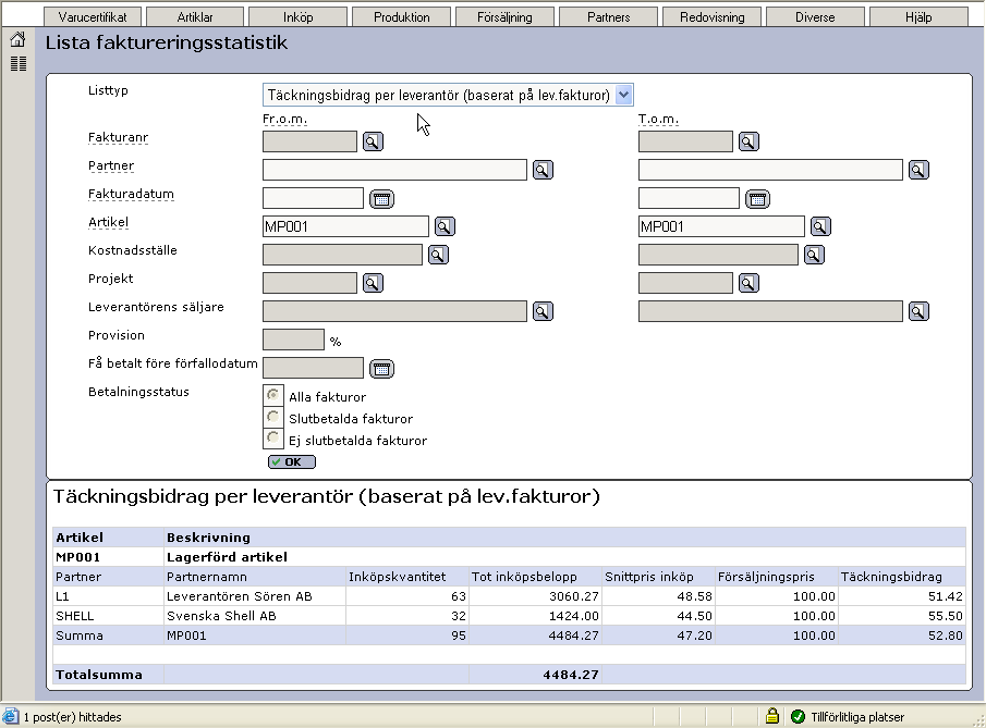 I exemplet ovan ser vi att listan visar en rad per artikel och leverantör där total inköpskvantitet, totalt inköpsbelopp, genomsnittligt inköpspris (Tot inköpsbelopp / Inköpskvantitet), artikelns