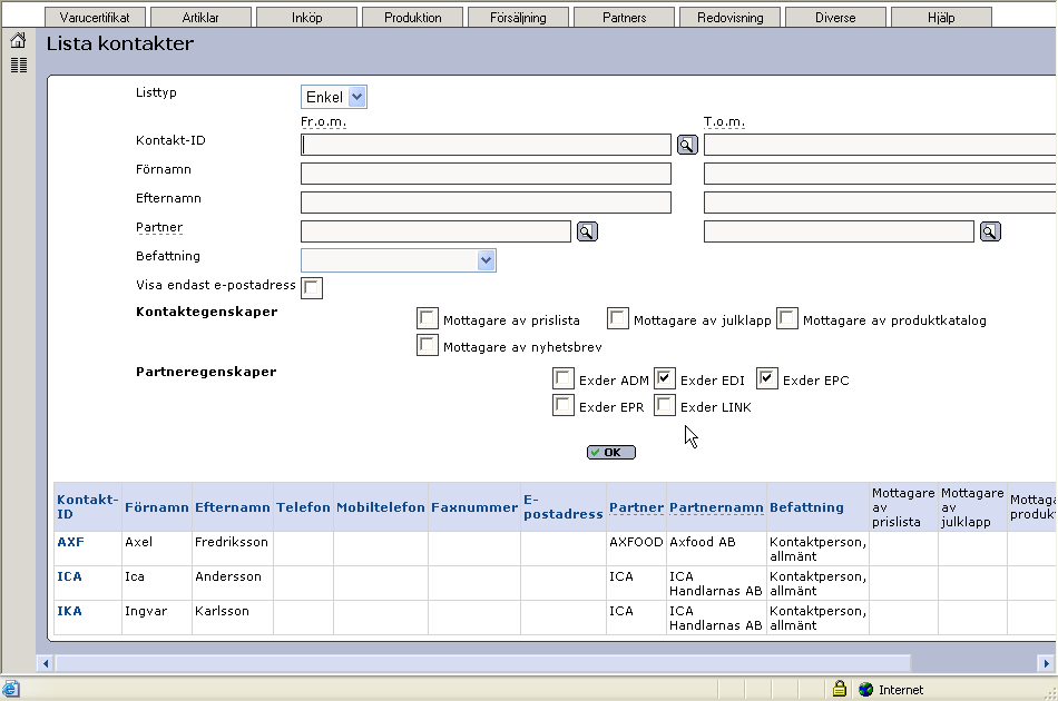 Vi får då fram adresserna för ICA och Axfood. På samma sätt kan vi göra urval på kontaktpersoner som tillhör en partner som har angivna egenskaper i rutinen Lista kontakter.