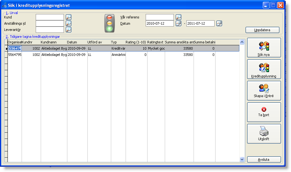 Sök i kreditupplysningsregistret I denna rutin samlas alla dina tidigare gjorda kreditupplysningar. Här kan du se eller skriva ut tidigare gjorda kreditupplysningar samt söka nya.