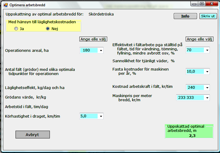 Figur 35. Popup-fönstret för uppskattning av Optimal arbetsbredd då hänsyn till läglighetseffekten inte tas.