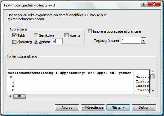 Markera detta tecken # eftersom textfilen använder denna som
