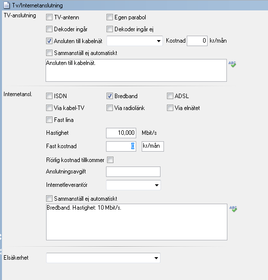 På fliken Tv/Internetanslutning kan du ange vad som gäller i byggnaden.