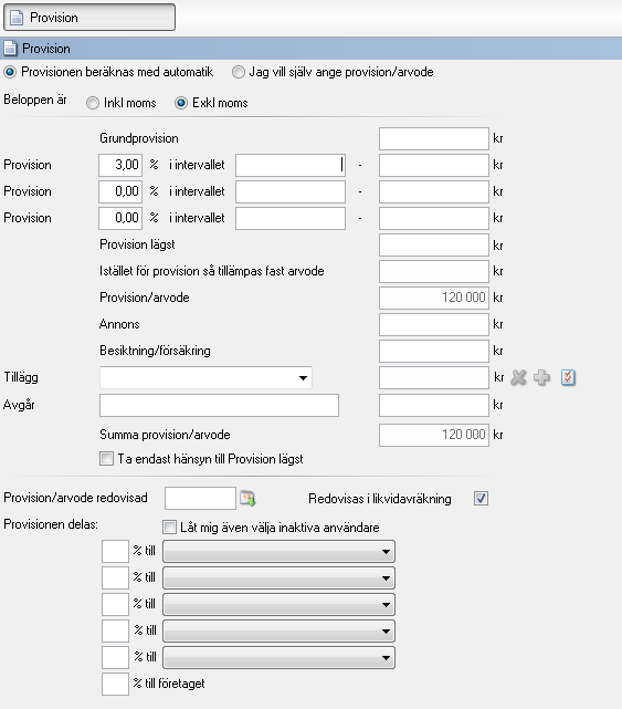 PROVISION På fliken Provision anger du hur stor provisionen är. Dessa uppgifter används i exempelvis förmedlingsuppdrag, kvitton, fakturor och likvidavräkning.