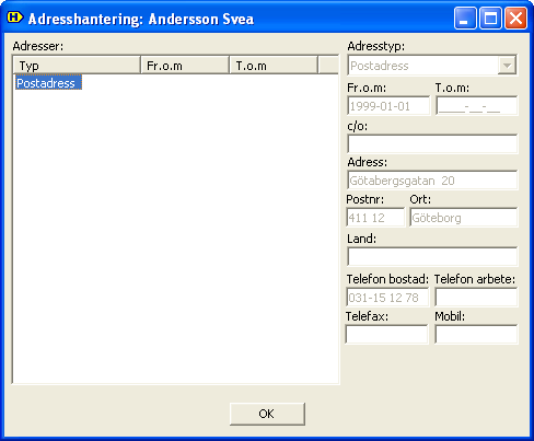 Adresshantering Om du väljer att klicka på knappen Adresshantering visas följande dialog: Här finns sex olika adresstyper.
