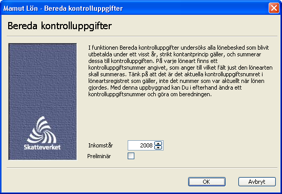 Inför Årsskiftet Följ anvisningarna nedan för att bereda kontrolluppgifter 1. Gå till menyrubriken Lönekörning. Välj menyalternativ Kontrolluppgift, menyval Bereda. 2.