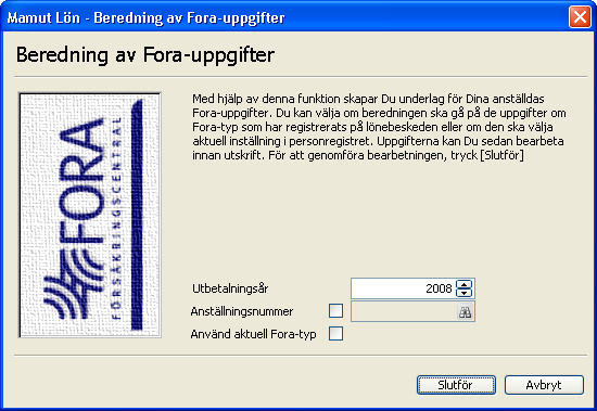 Inför Årsskiftet aktiveras. Procentsatserna för arbetare och tjänstemän hämtar du från den information som lämnas av Fora försäkringscentral.