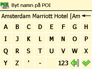 Byt namn på POI ❶ Tryck på Intressanta platser (POI) i Huvudmeny. ❷ Välj Underhåll POI. ❸ Välj Byt namn på POI.