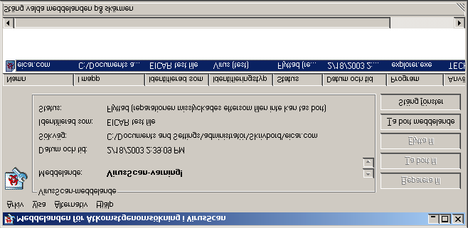Vidta åtgärder vid virusangrepp Bild 3-23. Meddelanden för Åtkomstgenomsökning Dialogrutan Meddelanden för Åtkomstgenomsökning är indelad i flera avsnitt: " Menyer.