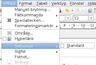 Skapa sidhuvud och sidfötter För att infoga ett sidhuvud, välj Infoga > Sidhuvud > Standard (eller den sidformatmall du vill infoga ett sidhuvud för, om det inte är Standard-mallen).